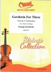 ガーシュウィン三重奏曲集（ジョージ・ガーシュウィン） (弦楽三重奏)【Gershwin for Three】