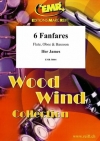 6つのファンファーレ（アイファー・ジェームズ） (木管三重奏)【6 Fanfares】