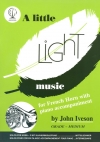 リトル・ライト・ミュージック (ホルン+ピアノ)【A Little Light Music for French Horn】