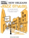 続続・ニューオリンズ・ジャズスタイル（ウィリアム・ギロック）（ピアノ）【Still More New Orleans Jazz Styles】