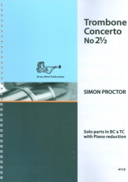トロンボーン協奏曲・No.2½（サイモン・プロクター） (トロンボーン+ピアノ)【Trombone Concerto No. 2½】