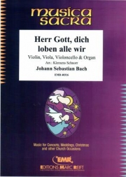 主なる神よ、われら汝を讃えまつる（バッハ） (弦楽三重奏+オルガン)【Herr Gott, dich loben alle wir】