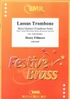 ラッサス・トロンボーン（ヘンリー・フィルモア） (金管五重奏)【Lassus Trombone】