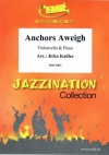 錨を上げて（チャールス・ツィンマーマン） (チェロ+ピアノ)【Anchors Aweigh】