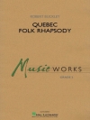 ケベック民謡ラプソディー（ロバート・バックリー）【Quebec Folk Rhapsody】