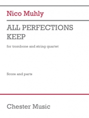 オール・パーフェクション・キープ（ニコ・マーリー） (トロンボーン+弦楽四重奏)【All Perfections Keep】
