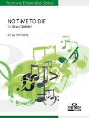 ノー・タイム・トゥ・ダイ（ビリー・アイリッシュ）（金管五重奏）【No Time To Die】