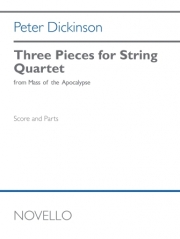 3つの小品（ピーター・ディキンスン）（弦楽四重奏）【Three Pieces for String Quartet】