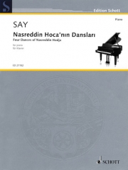 ナスレッディン・ホジャの4つの踊り・Op.1（ファジル・サイ）（ピアノ）【Four Dances of Nasreddin Hodja, Op. 1】