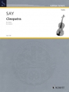 クレオパトラ・Op.34（ファジル・サイ）（ヴァイオリン）【Cleopatra, Op. 34】