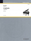 3つのバラード（ファジル・サイ）（ピアノ）【3 Ballads】