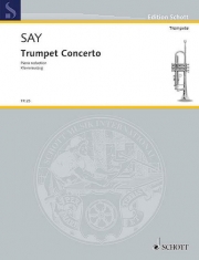 トランペット協奏曲・Op.31（ファジル・サイ）（トランペット+ピアノ）【Trumpet Concerto, Op. 31】