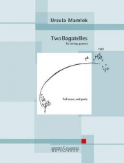 2つのバガテル（ウルズラ・マムロク）（弦楽四重奏）【Two Bagatelles】