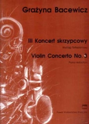 ヴァイオリン協奏曲・No.3（グラジナ・バツェヴィチ）（ヴァイオリン+ピアノ）【Violin Concerto No.3】