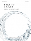 ザッツ・ブラス（オットー・M・シュヴァルツ）（金管五重奏）【That's Brass】