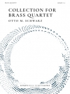金管四重奏コレクション（オットー・M・シュヴァルツ） (金管四重奏)【Collection for Brass Quartet】