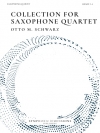 サックス四重奏コレクション（オットー・M・シュヴァルツ） (サックス四重奏)【Collection for Saxophone Quartet】