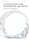木管四重奏コレクション（オットー・M・シュヴァルツ） (木管四重奏)【Collection for Woodwind Quartet】
