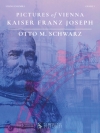フランツ・ヨーゼフ1世（オットー・M・シュヴァルツ）（弦楽六重奏）【Pictures Of Vienna - Kaiser Franz Joseph】