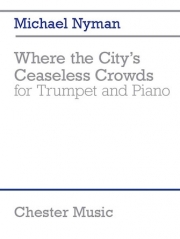 Where the City's Ceaseless Crowds（マイケル・ナイマン）（トランペット+ピアノ）