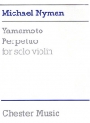 ヤマモト・ペルペトゥオ（マイケル・ナイマン）（ヴァイオリン）【Yamamoto Perpetuo】