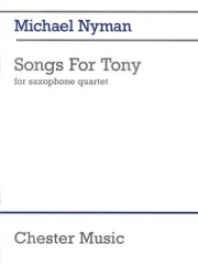 トニーの歌（マイケル・ナイマン） (サックス四重奏)【Songs for Tony】