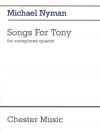 トニーの歌（マイケル・ナイマン） (サックス四重奏)【Songs for Tony】