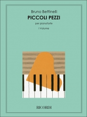 小品（ブルーノ・ベッティネッリ）（ピアノ）【Piccoli Pezzi】