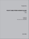 4つの曲「海南島」より（フアン・リュー）（ピアノ）【Four Tunes from Hainan Island】