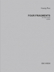 4つの断章（フアン・リュー）（ヴァイオリン）【Four Fragments】