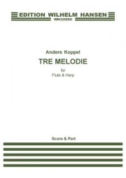 3つのメロディー（アナス・コッペル） (フルート+ハープ)【Tre Melodie】