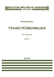 トランスミュージック（ブリッタ・ビューストレム）（弦楽三重奏）【Transtromermusik】
