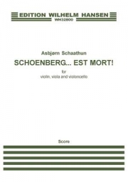 Schoenberg...est mort!（アスビョルン・ショートフン）（弦楽三重奏）