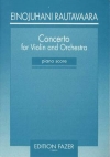 ヴァイオリン協奏曲（エイノユハニ・ラウタヴァーラ） (ヴァイオリン+ピアノ）【Concerto for Violin and Orchestra】