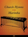 マリンバのための教会の賛美歌集（マリンバ）【Church Hymns for Marimba】