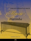 マリンバのためのバッハ集（マリンバ）【Johann Sebastian Bach - Music for Marimba】