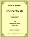 トランペット協奏曲・No.6（アーネスト・ウィリアムズ）（トランペット+ピアノ）【Concerto #6】