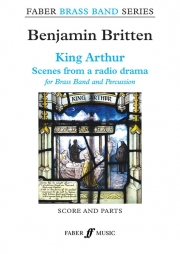 アーサー王 (ベンジャミン・ブリテン)（金管バンド）（スコアのみ）【King Arthur】