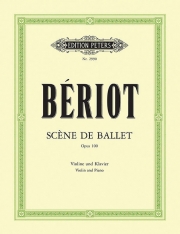 バレエの情景 (シャルル・オーギュスト・ド・ベリオ) (ヴァイオリン+ピアノ）【Scène de ballet Op. 100】