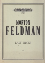最後の小品（モートン・フェルドマン）（ピアノ）【Last Pieces】