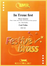 In Treue fest（カール・タイケ）（金管四重奏）