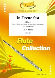 In Treue fest（カール・タイケ）（フルート五重奏）