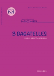 3つのバガテル（ジャン＝フランソワ・ミシェル）（クラリネット+ピアノ）【3 Bagatelles】