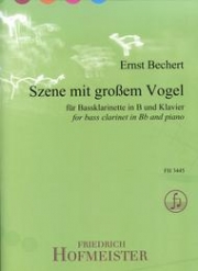 大きな鳥のいる光景（エルンスト・ベッヒェルト）（バスクラリネット+ピアノ）【Szene mit grossem Vogel】
