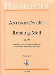 ロンド・ト短調・Op.94（アントニン・ドヴォルザーク）（ストリングベース+ピアノ）【Rondo G-Moll Op. 94】
