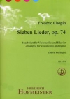 Sieben Lieder, Op. 74（フレデリック・ショパン）（チェロ+ピアノ）