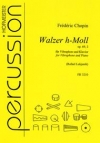 ワルツ・ロ短調・Op.69/2（フレデリック・ショパン）（ビブラフォン+ピアノ）【Walzer H-Moll, Op. 69, 2】