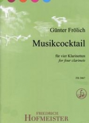 ミュージックカクテル（ギュンター・フレーリヒ）（クラリネット四重奏）【Musikcocktail】