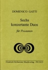 6つの協奏的二重奏曲（ドメニコ・ガッティ）（トロンボーン二重奏）【6 Konzertante Duos】