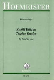 12の練習曲（ハインリッヒ・グーゲル）（テューバ）【12 Etuden】